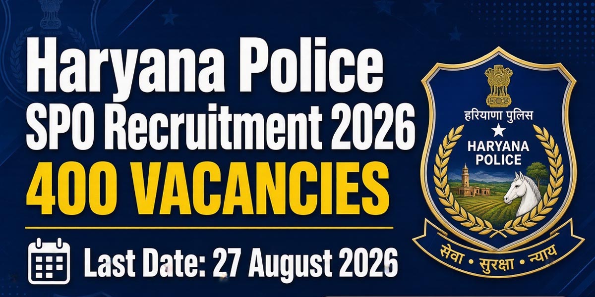 Haryana Police SPO Recruitment 2026 - Apply Now